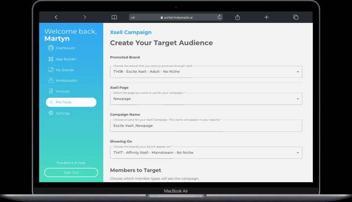 The Create Your Target Audience form in the portal, showing the Promoted Brand, Xsell Page, Campaign Name and Showing On fields, with the Members to Target section beginning below.