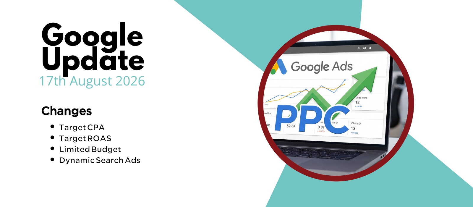 Google Update, 17th August 2026: changes to Target CPA, Target ROAS, limited budget and Dynamic Search Ads