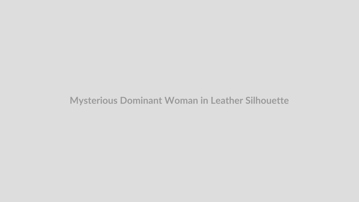 A mysterious dominant woman in leather silhouette against dramatic moody lighting